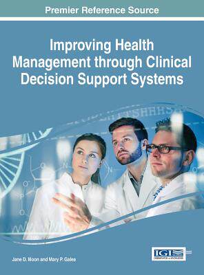 【预订】Improving Health Management through Clinical Decision Support Systems