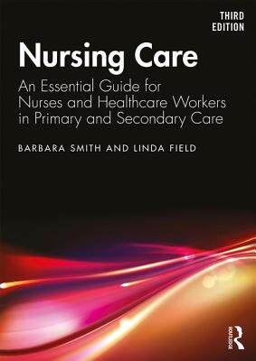 【预订】Nursing Care: An Essential Guide for Nurses and Healthcare Workers in Primary and Secondary Care
