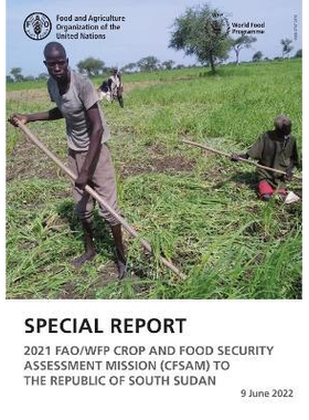 预订 Special Report - 2021 FAO/WFP Crop and Food Security Assessment Mission (CFSAM) to South Sudan 特别报告——2021年粮