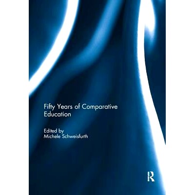 预订 Fifty Years of Comparative Education 比较教育五十年: 9781138059115