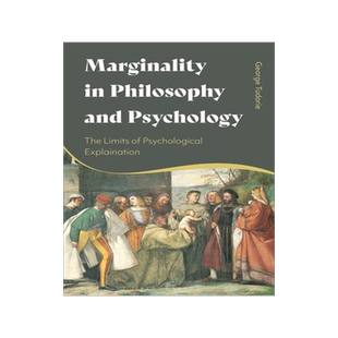[预订]Marginality in Philosophy and Psychology: The Limits of Psychological Explanation 9781350155121