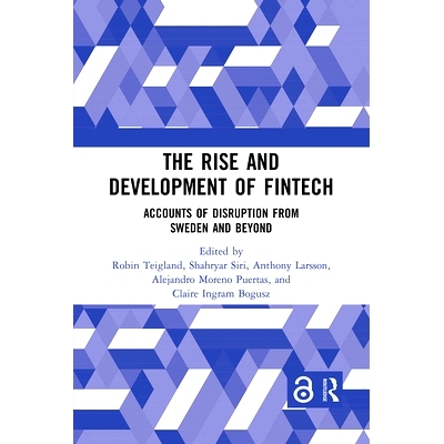 预订 The Rise and Development of FinTech: Accounts of Disruption from Sweden and Beyond 金融科技的兴起与发展：来自瑞典和