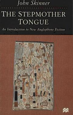 [预订]The Stepmother Tongue: An Introduction to New Anglophone Fiction 9780333676134