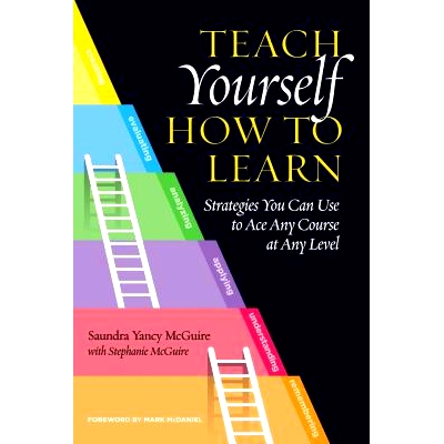 预订 Teach Yourself How to Learn: Strategies You Can Use to Ace Any Course at Any Level 教你自己如何学习：你可以用来在任