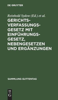 【预订】Gerichtsverfassungsgesetz mit Einführungsgesetz, Nebengesetzen und  9783111157160