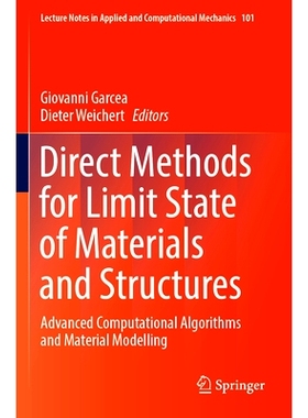 预订 Direct Methods for Limit State of Materials and Structures: Advanced Computational Algorithms and Material Modellin