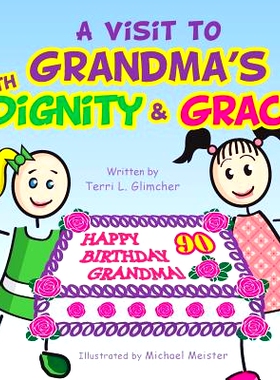 预订 A visit to Grandma’s with Dignity and Grace: 9781492169567
