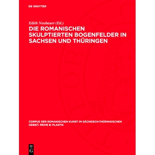 预订 Die romanischen skulptierten Bogenfelder in Sachsen und Thüringen: 9783112731383