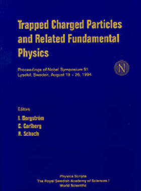 【预订】TRAPPED CHARGED PARTICLES AND RELATED FUNDAMENTAL PHYSICS, PROCEEDINGS OF NOBEL SYMPOSIUM 91
