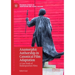 Films Authorship Film Canonical 预订 Shakespearean 经典 Study Case 变形作者： 电影改编中 Adaptation Anamorphic