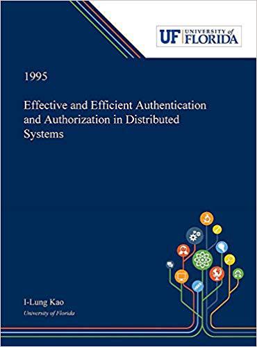 【预售】Effective and Efficient Authentication and Authorization in Distributed Systems