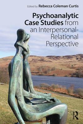 【预订】Psychoanalytic Case Studies from an Interpersonal-Relational Perspective