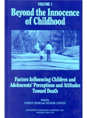 预订 Beyond the Innocence of Childhood: Factors Influencing Children and Adolescents’ Perceptions and Attitudes, Volume