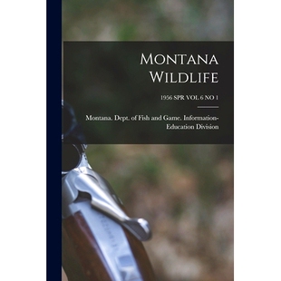 1956 SPR VOL 预订 Wildlife; 9781014945532 Montana