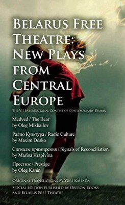 【预订】Belarus Free Theatre: New Plays from Central Europe