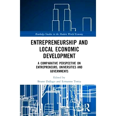 预订 Entrepreneurship and Local Economic Development: A Comparative Perspective on Entrepreneurs, Universities and Gover