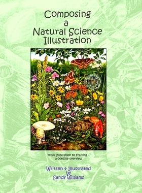 预订 Composing a Natural Science Illustration: From Inspiration to Framing: 9781508487401