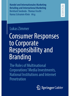 预订 Consumer Responses to Corporate Responsibility and Branding: The Roles of Multinational Corporations’ Media Invest