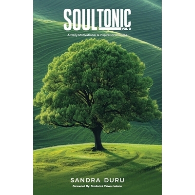 预订 Soul Tonic - A Daily Motivational & Inspirational Guide (Vol. 2): 9798986570648
