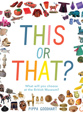 【预订】This or That? What Will You Choose at the British Museum?