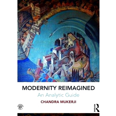 预订 Modernity Reimagined: An Analytic Guide 想象力的社会世界（平装）: 9781138825345