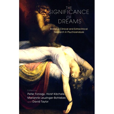 预订 The Significance of Dreams: Bridging Clinical and Extraclinical Research in Psychoanalysis: 9780367101114