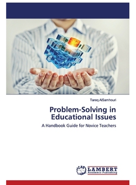 预订 Problem-Solving in Educational Issues: A Handbook Guide for Novice Teachers: 9786202525053
