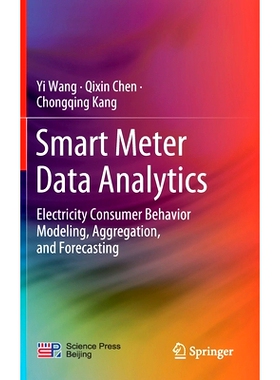 预订 Smart Meter Data Analytics: Electricity Consumer Behavior Modeling, Aggregation, and Forecasting: 9789811526237