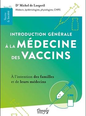 预订 Introduction générale à la médecine des vaccins : à l’intention des familles et de leurs médecins