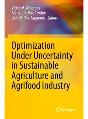 预订 Optimization Under Uncertainty in Sustainable Agriculture and Agrifood Industry 可持续农业与农业食品行业不确定性下