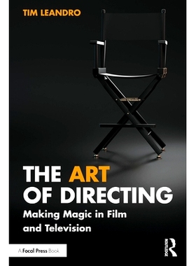 预订 The Art of Directing: Making Magic in Film and Television 导演艺术：在电影与电视中创造奇迹: 9781032731575