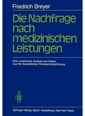 预订 Die Nachfrage nach medizinischen Leistungen: Eine empirische Analyse von Daten aus der Gesetzlichen Krankenversiche