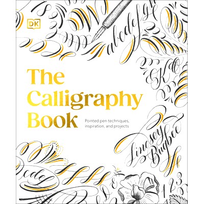 预订 The Calligraphy Book: Pointed Pen Techniques, Inspiration, and Projects: 9780593841549