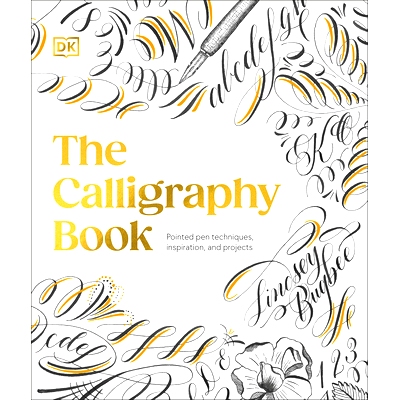 预订 The Calligraphy Book: Pointed Pen Techniques, Inspiration, and Projects: 9780593841549