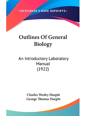 预订 Outlines Of General Biology: An Introductory Laboratory Manual (1922): 9781120789235