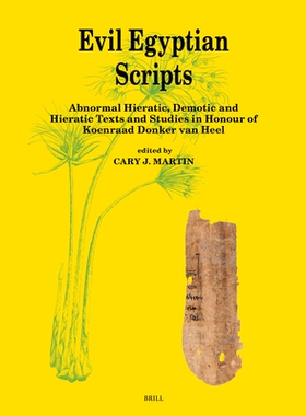 预订 Evil Egyptian Scripts: Abnormal Hieratic, Demotic and Hieratic Texts and Studies in Honour of Koenraad Donker van H