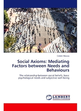 预订 Social Axioms: Mediating Factors between Needs and Behaviours: 9786207843251