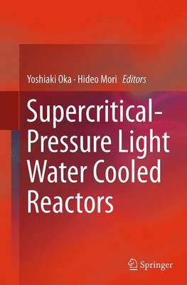 【预订】Supercritical-Pressure Light Water Cooled Reactors