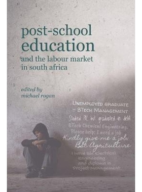 预订 Post-School Education and the Labour Market in South Africa 南非的学前教育和劳动力市场: 9780796924636