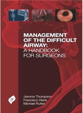 预订 Management of the Difficult Airway: A Handbook for Surgeons: A Handbook for Surgeons: 9781909836051