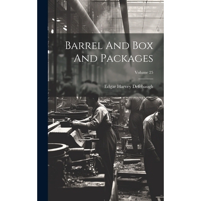 预订 Barrel And Box And Packages; Volume 25: 9781020417313