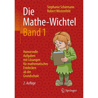 预订 Die Mathe-Wichtel Band 1 Humorvolle Aufgaben mit Lösungen für mathematisches Entdecken ab der Grundschule 数学小