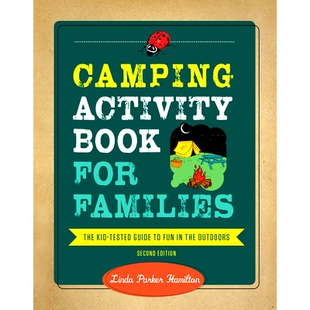 预订 Tested the Guide for The 家庭露营活动书：儿 Second Edition Book Families Kid Fun Outdoors Activity Camping
