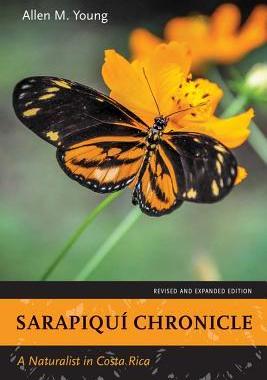 [预订]Sarapiqui Chronicle: A Naturalist in Costa Rica, Revised and Expanded Edition 9780826357816