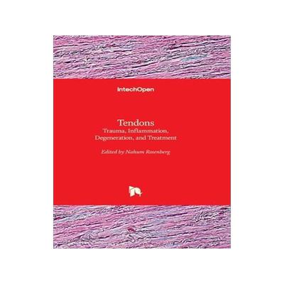 [预订]Tendons - Trauma, Inflammation, Degeneration, and Treatment 9781837681853