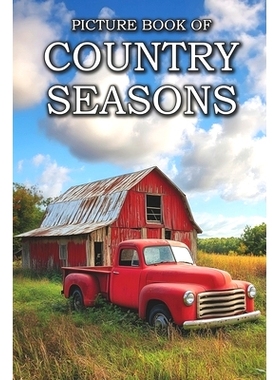 预订 Country Seasons: Picture Books For Adults With Dementia And Alzheimers Patients - Four Seasons Of The Countryside P
