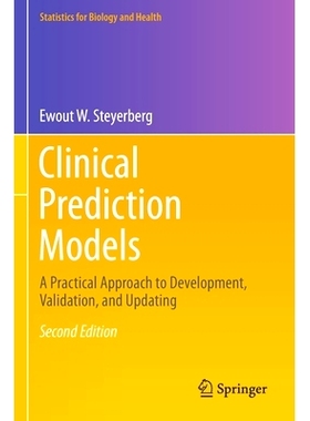 现货 Clinical Prediction Models: A Practical Approach to Development, Validation, and Updating 临床测模型：开发、验证