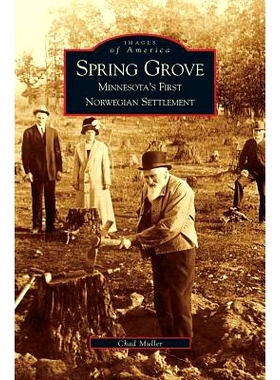 预订 Spring Grove: Minnesota’s First Norwegian Settlement: 9781531613204