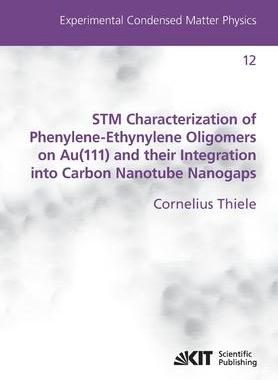 [预订]STM Characterization of Phenylene-Ethynylene Oligomers on Au(111) and their Integration into Carbon  9783731502357