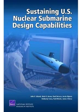 预订 Sustaining U.S. Nuclear Submarine Design Capabilities: 9780833041609